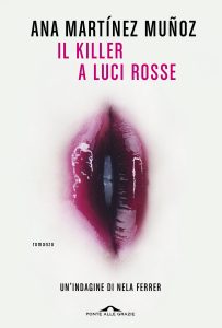 Ana Martinez Munoz – Il killer a luci rosse (2023)