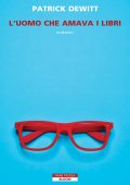 Patrick DeWitt - L'uomo che amava i libri (2023)