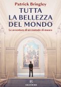 Patrick Bringley - Tutta la bellezza del mondo (2023)