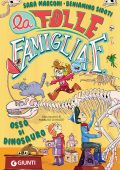 Sara Marconi, Beniamino Sidoti - La folle famiglia F. Osso di dinosauro (2023)
