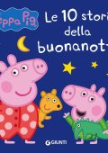 Silvia D'Achille - Peppa Pig. Le 10 storie della buonanotte (2023)