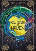 Megan Reyes - Gli eroi di Haven (2023)