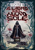 Gene Wolfe - Il libro del Nuovo Sole (2023)