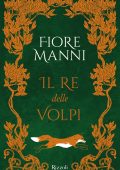 Fiore Manni - Il re delle volpi (2023)