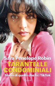 Sara Penelope Robin – Tarantelle condominiali (2023)