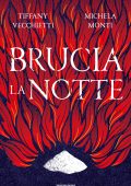 Tiffany Vecchietti, Michela Monti - Brucia la notte (2023)