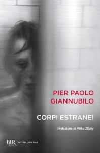 Pier Paolo Giannubilo – Corpi estranei (2023)