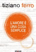 Tiziano Ferro - L'amore è una cosa semplice (2013)