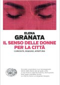 Elena Granata - Il senso delle donne per la città (2023)