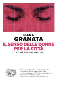 Elena Granata – Il senso delle donne per la città (2023)