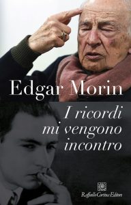 Edgar Morin – I ricordi mi vengono incontro (2021)