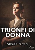 Alfredo Panzini - Trionfi di donna (2023)