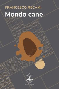 Francesco Recami – Mondo cane (2023)