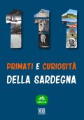 Andrea Garau - 111 primati e curiosità della Sardegna (2023)