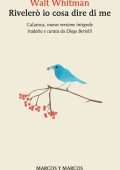 Walt Whitman - Rivelerò io cosa dire di me (2023)