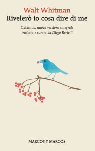 Walt Whitman – Rivelerò io cosa dire di me (2023)