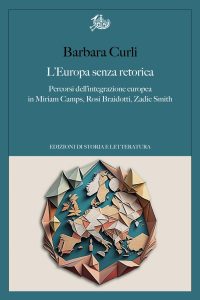 Barbara Curli – L’Europa senza retorica (2023)