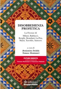 Beniamino Deidda, Tomaso Montanari (a cura di) – Disobbedienza profetica (2023)
