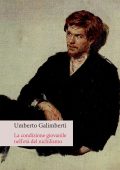 Umberto Galimberti - La condizione giovanile nell'età del nichilismo (2023)