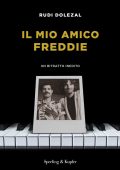 Rudi Dolezal - Il mio amico Freddie (2023)