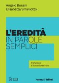 Angelo Busani, Elisabetta Smaniotto - L'eredità in parole semplici (2023)