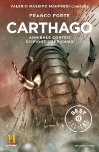 Franco Forte – Carthago. Annibale contro Scipione l’Africano. Il romanzo di Roma (2010)