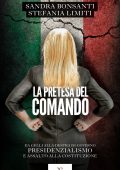 Sandra Bonsanti, Stefania Limiti - La pretesa del comando (2023)