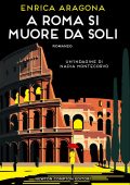Enrica Aragona - A Roma si muore da soli (2023)
