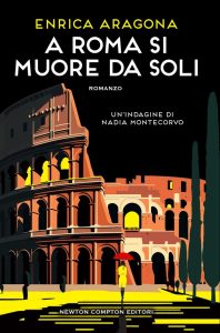 Enrica Aragona – A Roma si muore da soli (2023)
