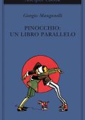 Giorgio Manganelli - Pinocchio: Un libro parallelo (2013)