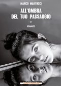 Marco Martucci - All'ombra del tuo passaggio (2023)