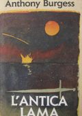 Anthony Burgess - L'antica lama (1998)