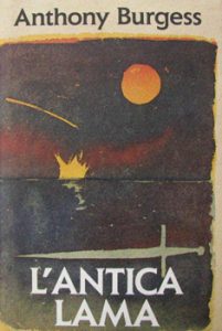 Anthony Burgess – L’antica lama (1998)
