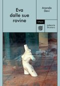 Ananda Devi - Eva dalle sue rovine (2021)