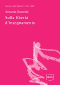Antonio Rosmini - Sulla libertà d'insegnamento (2015)
