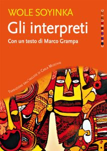 Wole Soyinka – Gli interpreti (2020)