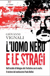 Giovanni Vignali – L’uomo nero e le stragi (2021)