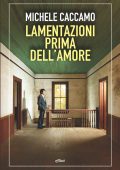 Michele Caccamo - Lamentazioni prima dell'amore (2020)
