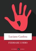 Luciano Canfora - Fermare l'odio (2021)