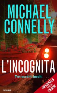 Michael Connelly – L’incognita (2014)