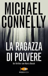 Michael Connelly – La ragazza di polvere (2010)