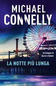 Michael Connelly – La notte più lunga (2019)