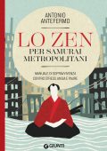 Antonio Antefermo - Lo Zen per samurai metropolitani (2023)