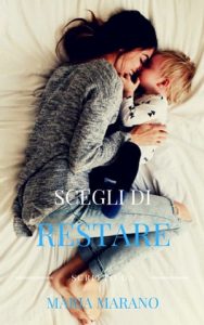 Maria Marano – Scegli di restare (2023)