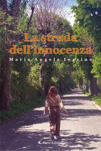 Maria Angela Iozzino – La strada dell’innocenza (2023)