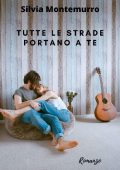 Silvia Montemurro - Tutte le strade portano a te (2020)