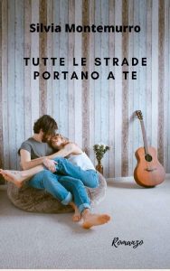 Silvia Montemurro – Tutte le strade portano a te (2020)