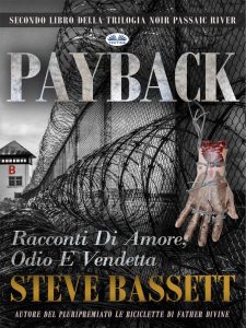 Steve Bassett – Payback. Racconti di amore, odio e vendetta (2023)