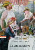 Susan Vreeland - La vita moderna (2011)