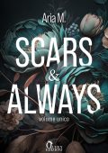 Aria M. - Scars & Always. Volume unico (2023)